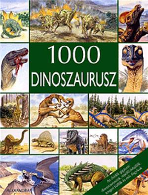 1000  dinoszaurusz Alexandra Kiadó