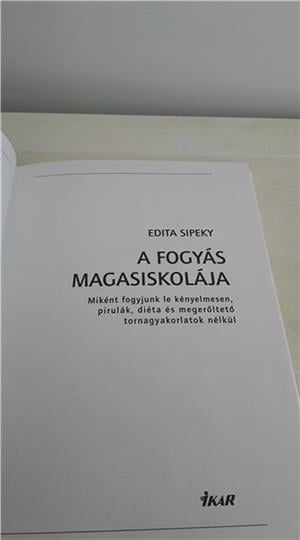 Edita Sipeky-a fogyás magasiskolája c.könyv eladó - kép 6