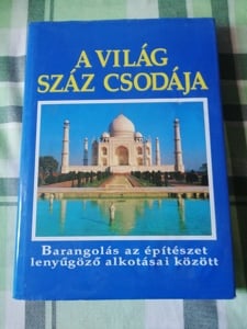 A világ száz csodája (Barangolás az építészet lenyűgöző alkotásai között) eladó