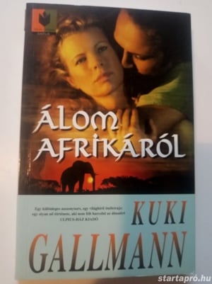 Kuki Gallmann Álom Afrikáról