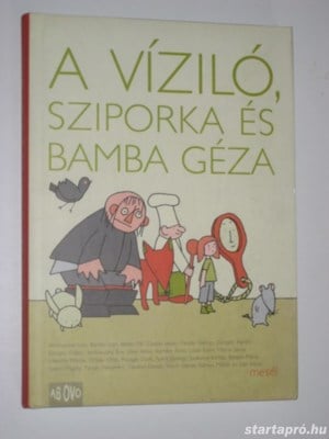 A víziló, Sziporka és Bamba Géza