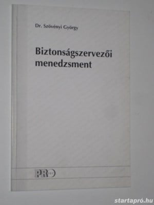 Dr. Szövényi György Biztonságszervezői menedzsment