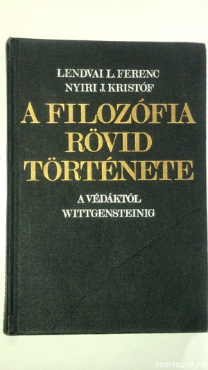 Lendvai L. Ferenc-nyíri J. A filozófia rövid története (a Védáktól Wit