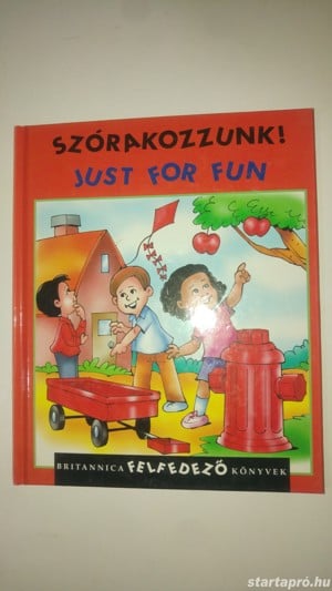 Britannica felfedező könyvek - Szórakozzunk! Just for fun