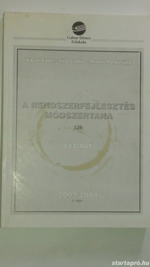 Kazai - Vég - Petrov A rendszerfejlesztés módszertana 2003-2004. II. f