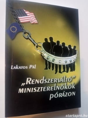 Lakatos Pál "Rendszerváltó" miniszterelnökök pórázon