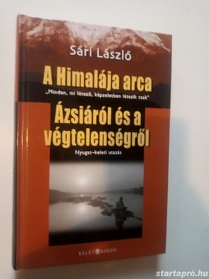 Sári László A Himalája arca/Ázsiáról és a végtelenségről