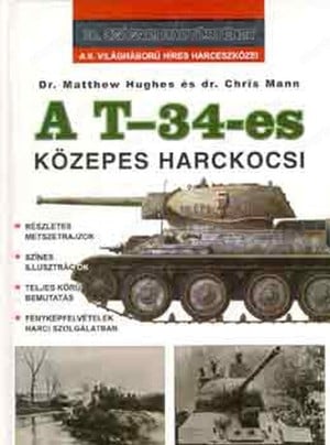 A T-34-es közepes harckocsi Hughes, Matthew-Mann, Chris