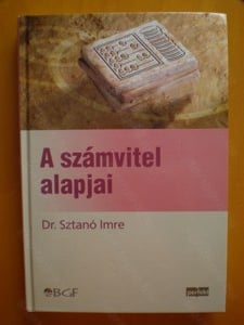 Dr. Sztanó Imre: A számvitel alapjai - HASZNÁLT, MEGKÍMÉLT ÁLLAPOTÚ! - kép 1