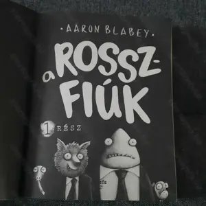 Aaron Blabey: A rosszfiúk 1.rész - kép 4