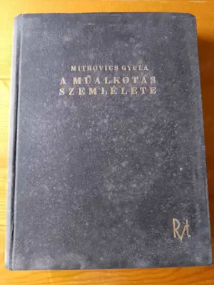 Mitrovics Gyula A műalkotások szemlélete   antik könyv - kép 2