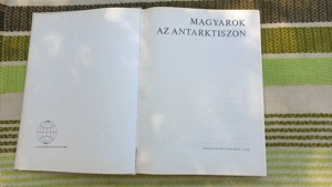 Magyarok az Antarktiszon c. könyv eladó, 1976 - kép 6