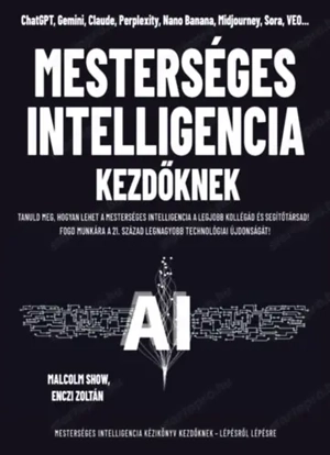 Mesterséges intelligencia kezdőknek Tanuld meg, hogyan lehet a mesterséges intelligencia