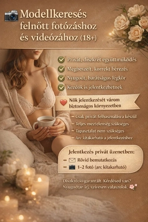Modellkeresés felnőtt fotózáshoz és videózáshoz (18+)