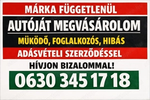 Hibás Foglalkozós Autóját megvásárolom készpénzes fizetéssel adásvételi szerződéssel 063  