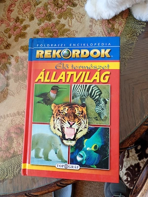 Élő természet - Állatvilág - FÖLDRAJZI ENCIKLOPÉDIA (Rekordok)(A Föld életkora 