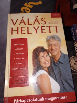 Válás helyett Dr. Phil McGraw 2000ft óbuda 36 50 1048272 posta kizárolag előre fizetés után mpl csom - kép 3