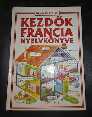 Eladó Kezdők Francia Nyelvkönyve két szótárral egy csomagban!
