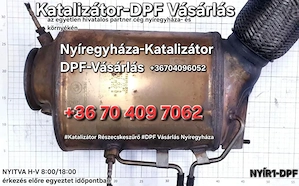 Dpf_Részecskeszűrő Katalizátor Vétel_Vásárlás Nyíregyháza_DPF 